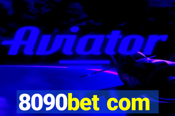 8090bet com